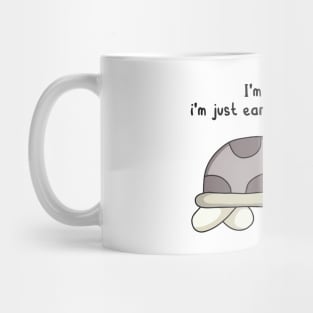 funny quotes I’m not late i’m just early for tomorrow Mug